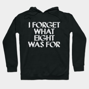 I forget what eight was for Violent Femmes Kiss Off Hoodie